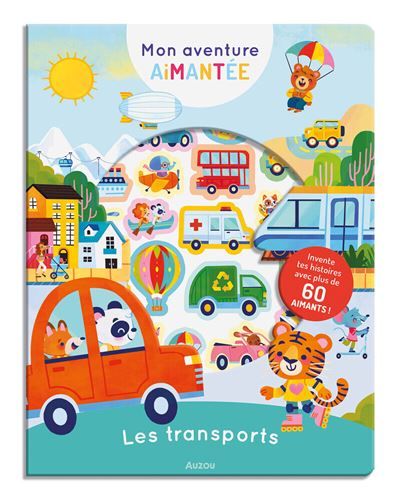 Mon aventure aimantee - les transports avec 60 aimants