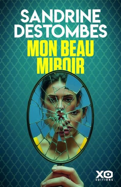 Mon beau miroir