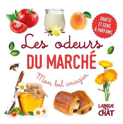 Mon bel imagier des odeurs - Les odeurs du marché