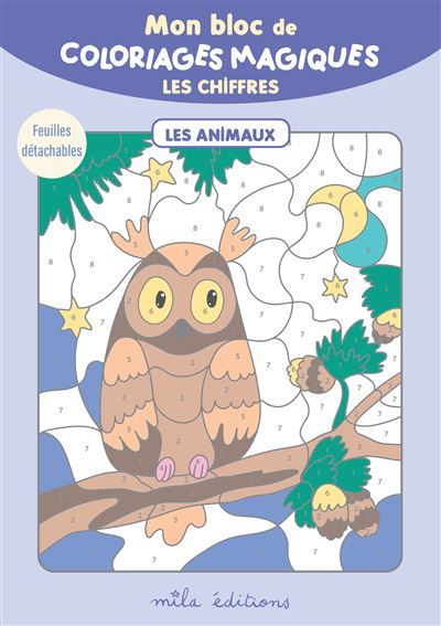 Mon bloc de coloriages magiques - Les chiffres - Les animaux 32 coloriages à révéler ! + Feuilles détachables