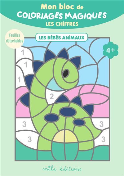 Mon bloc de coloriages magiques - Les chiffres - Les bébés animaux 32 coloriages à révéler ! + Feuilles détachables