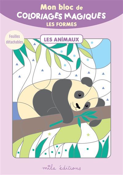 Mon bloc de coloriages magiques - Les formes - les animaux 32 coloriages à révéler ! + Feuilles détachables