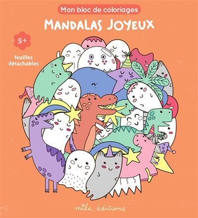 Mon bloc de coloriages - Mandalas joyeux, dès 5 ans Feuilles détachables