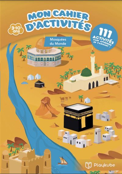 Mon cahier d'activités edition Éditions Mosquées du Monde