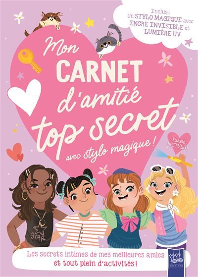 Mon carnet d'amitié top secret avec stylo magique ! Les secrets intimes de mes meilleurs amies et tout plein d'activités !