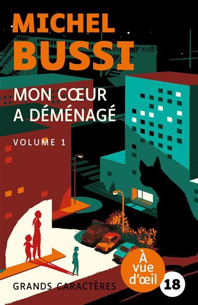 Mon coeur a demenage Grands caractères, édition accessible pour les malvoyants