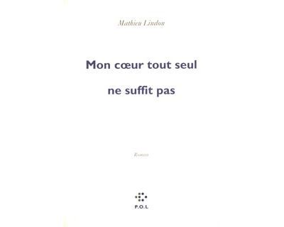 Mon coeur tout seul ne suffit pas