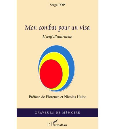 Mon combat pour un visa L'oeuf d'autruche