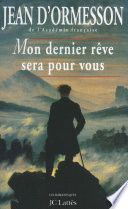 Mon dernier rêve sera pour vous