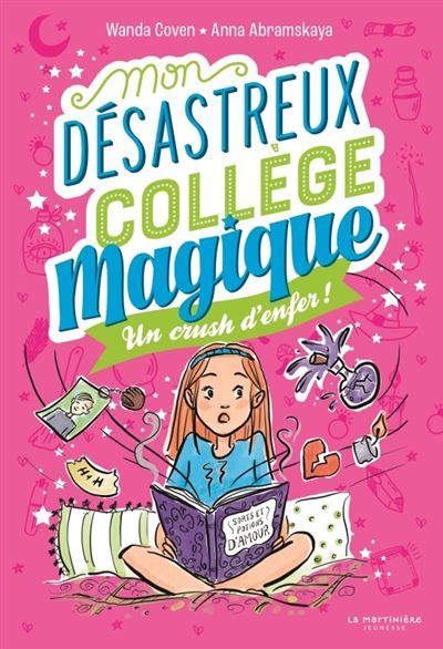 Mon désastreux collège magique Tome 2 - Un crush d'enfer