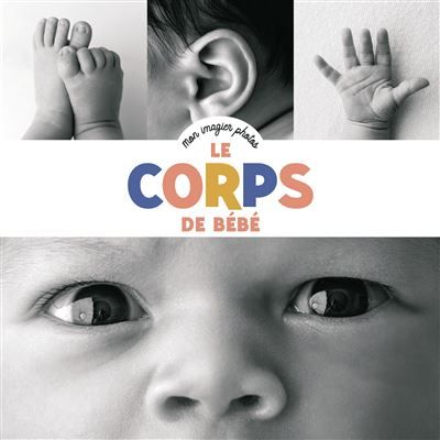 Mon imagier photos - Le corps de bébé
