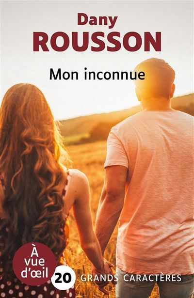 Mon inconnue Grands caractères, édition accessible pour les malvoyants