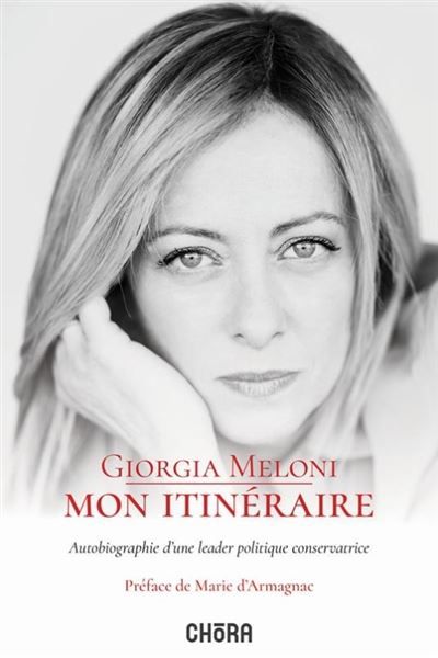 Mon Itinéraire Autobiographie d'une leader politique conservatrice