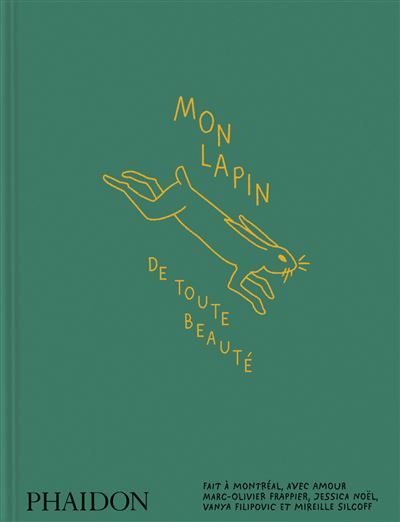 Mon Lapin De toute beauté Fait à Montréal, avec amour