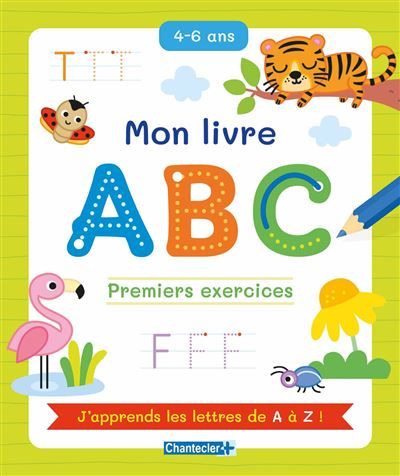 Mon livre ABC - Premiers exercices 4-6 ans