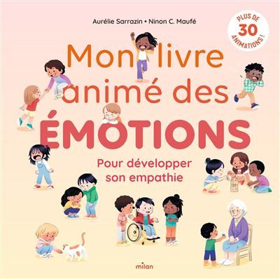 Mon livre animé des émotions - Pour développer son empathie