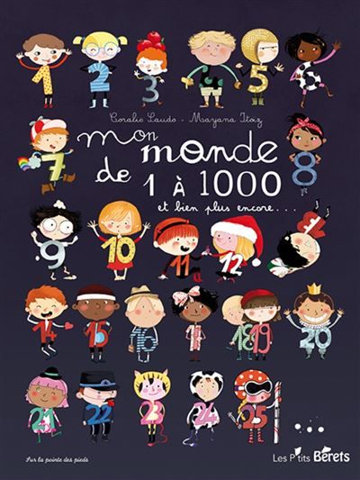 Mon monde de 1 à 1000 - et bien plus encore et bien plus encore...