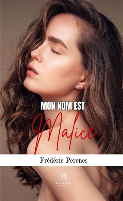 Mon nom est Malice
