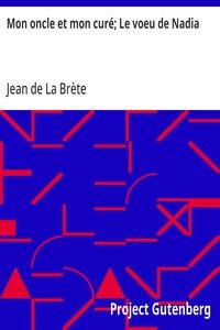 Mon oncle et mon curé; Le voeu de Nadia
