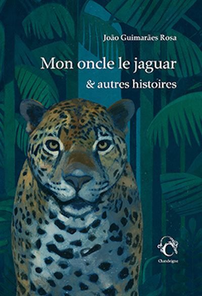 Mon oncle le jaguar & autres histoires Et autres histoires