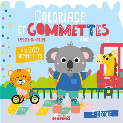 Mon P'tit Hemma - Coloriage et gommettes pour les petits - A l'école - + de 200 gommettes repositionnables -  Carotte Et Compagnie