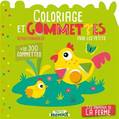 Mon P'tit Hemma - Coloriage et gommettes pour les petits - Les animaux de la ferme - + de 300 gommettes repositionnables -  Carotte Et Compagnie