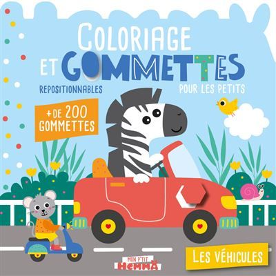 Mon P'tit Hemma - Coloriage et gommettes pour les petits - Les véhicules - + de 200 gommettes repositionnables -  Carotte Et Compagnie