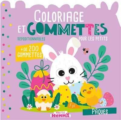 Mon P'tit Hemma - Coloriage et gommettes pour les petits - Pâques - + de 200 gommettes repositionnables -  Carotte Et Compagnie