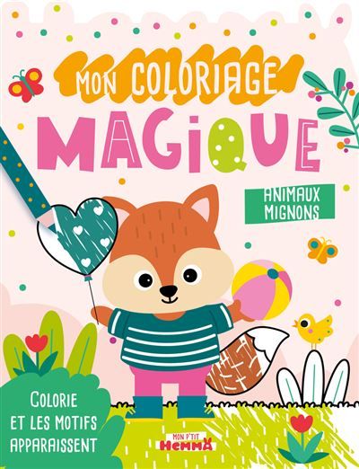 Mon P'tit Hemma - Mon coloriage magique - Animaux mignons - Colorie et les motifs apparaissent -  Carotte Et Compagnie