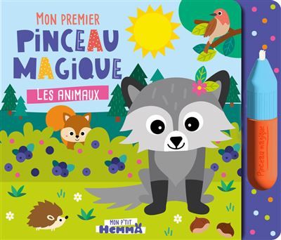 Mon P'tit Hemma - Mon premier pinceau magique - Les animaux -  Carotte Et Compagnie