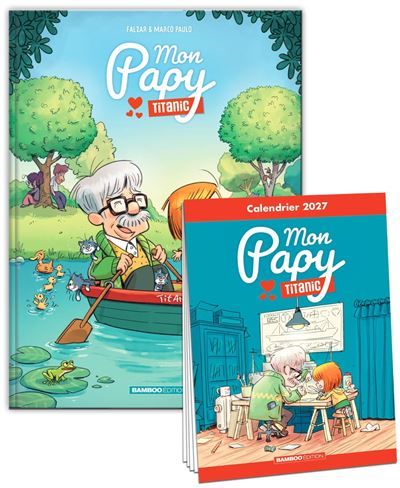 Mon Papy Titanic - tome 01 + calendrier 2027 offert