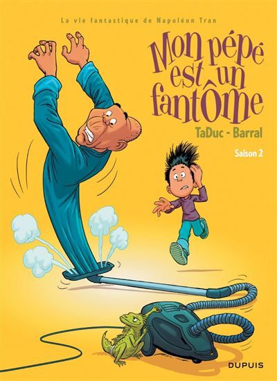 Mon pépé est un fantôme - Tome 2 - Saison 2 - Olivier Taduc