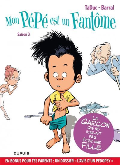 Mon pépé est un fantôme - Tome 3 - Saison 3 - Olivier Taduc