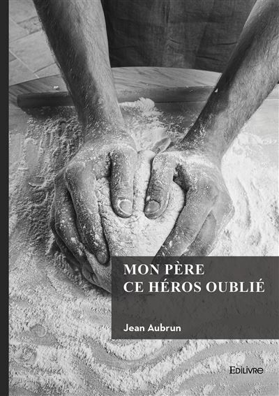 Mon père ce héros oublié