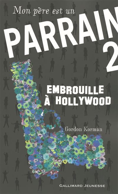 Mon père est un parrain Embrouille à Hollywood