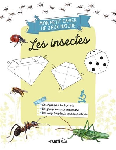 Mon petit cahier nature jeux : les insectes - Maud Bihan