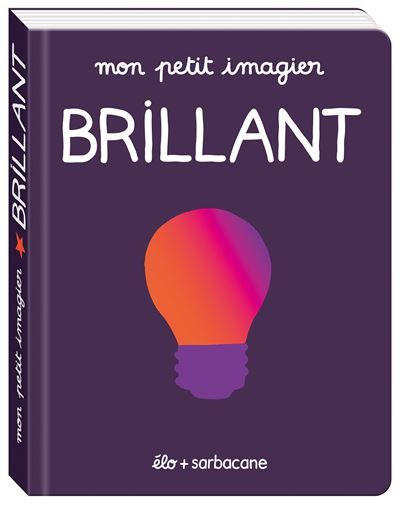 Mon petit imagier - Brillant