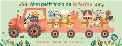 Mon petit train de la ferme Pouet pouet ! Voici ton premier puzzle à lire