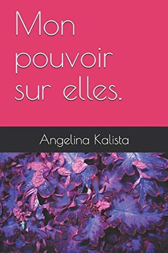 Mon Pouvoir Sur Elles.