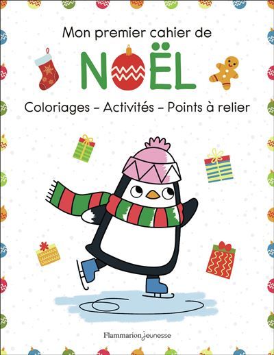 Mon premier cahier de Noël Coloriages - activités - points à relier...
