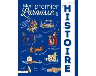 Mon premier Larousse de l'Histoire