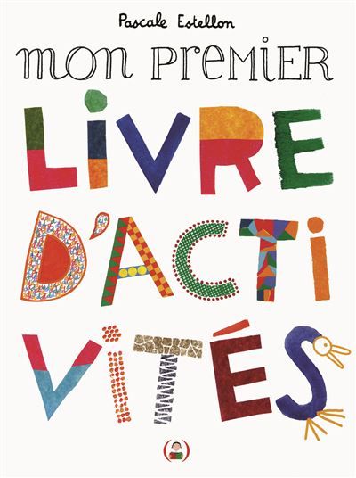 Couverture de Mon premier livre d'activités par Pascale Estellon
