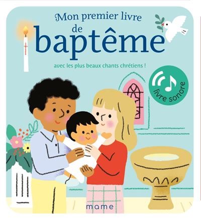 Mon premier livre de baptême avec les plus beaux chants chrétiens ! Livre sonore - Mélisande Luthringer