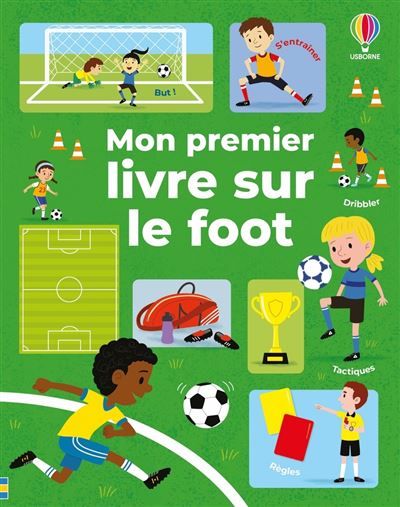 Mon premier livre sur le foot - Dès 5 ans