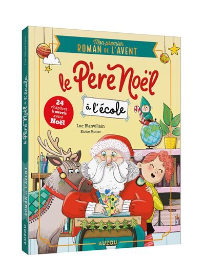 Mon premier roman de l'avent - Le Père Noël à l'école