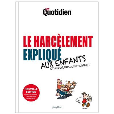 Mon Quotidien - Le harcèlement expliqué aux enfants - Nouvelle Edition 2026