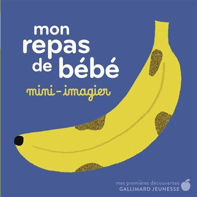 Mon repas de bébé Mini-imagier