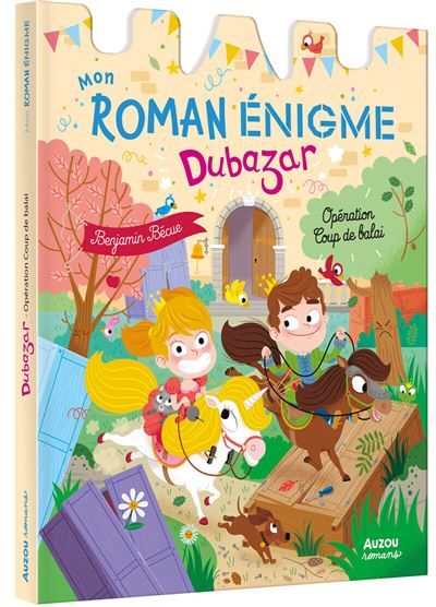 Mon roman enigme le royaume dubazar - operation coup de balai