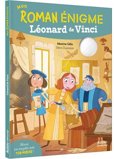 Mon roman énigme Léonard de vinci - Eléna Dupressoir
