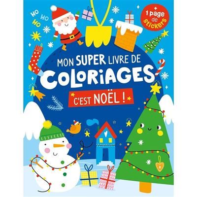 Mon super livre de coloriages - c'est Noël -  Collectif